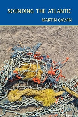 Sounding the Atlantic by Galvin, Martin