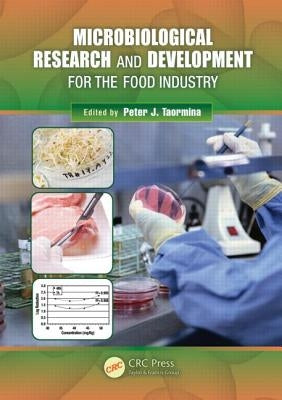 Microbiological Research and Development for the Food Industry by Taormina, Peter J.