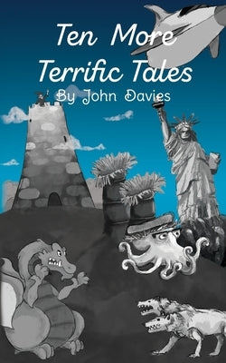 Ten More Terrific Tales by Davies, John