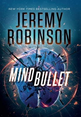 Mind Bullet by Robinson, Jeremy