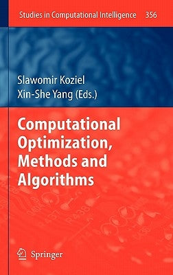 Computational Optimization, Methods and Algorithms by Koziel, Slawomir