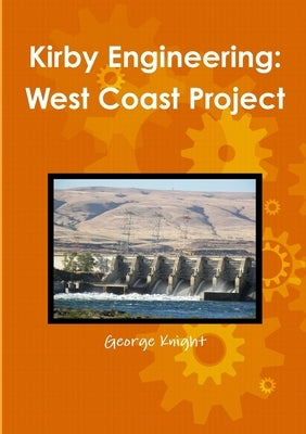Kirby Engineering: West Coast Project by Clapper, George