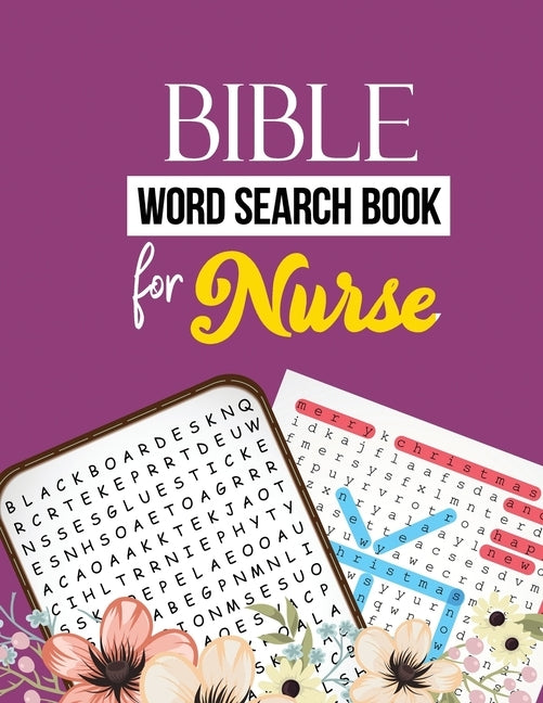 Bible Word Search Book for Nurse: Nurse Word Search Activity Book, Cleverly Hidden Word Searches for the Nurse, Scrooge Puzzle Book, Exercise Your Bra by Publisher, Rns Activity