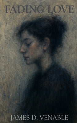 Fading Love by Venable, James D.