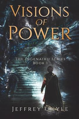 Visions of Power by Quyle, Jeffery