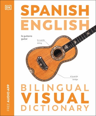 Spanish English Bilingual Visual Dictionary by DK