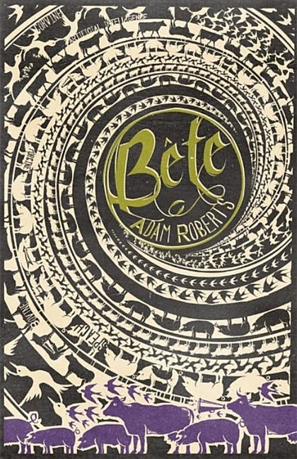 Bête by Roberts, Adam