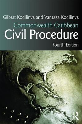 Commonwealth Caribbean Civil Procedure by Kodilinye, Gilbert
