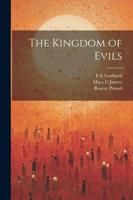 The Kingdom of Evils by Southard, E. E.