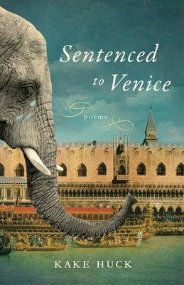 Sentenced to Venice by Huck, Kake