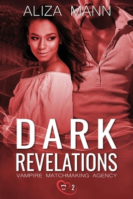 Dark Revelations by Mann, Aliza