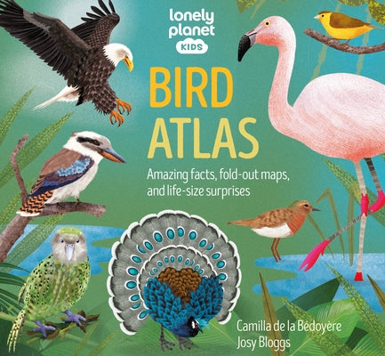 Lonely Planet Kids Bird Atlas 1 by Kids, Lonely Planet
