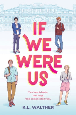 If We Were Us by Walther, K. L.