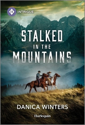 Stalked in the Mountains by Winters, Danica