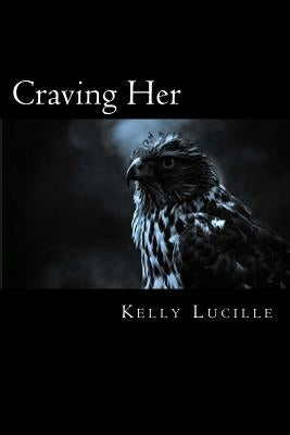 Craving Her by Lucille, Kelly