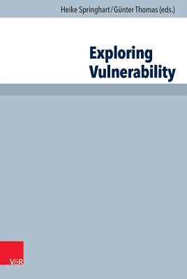 Exploring Vulnerability by Allard, Silas