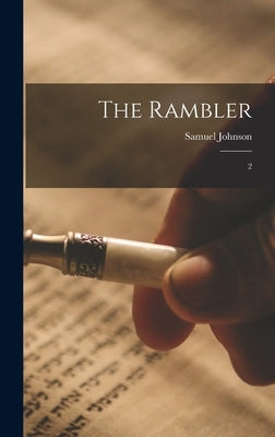 The Rambler: 2 by Johnson, Samuel