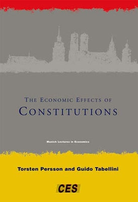 The Economic Effects of Constitutions by Persson, Torsten