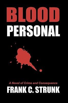 Blood Personal by Strunk, Frank C.