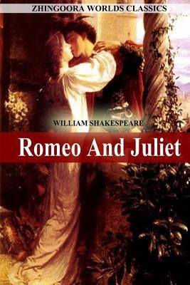 Romeo and Juliet by Shakespeare, William