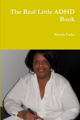 The Real Little ADHD Book by Parks, Brinda