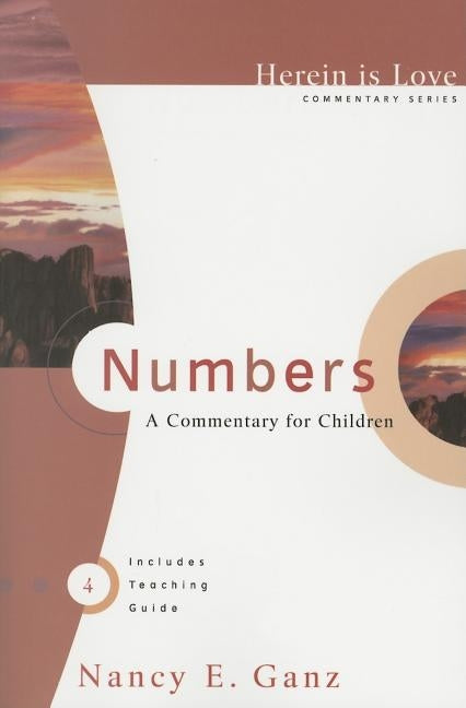 Numbers: A Commentary for Children by Ganz, Nancy E.