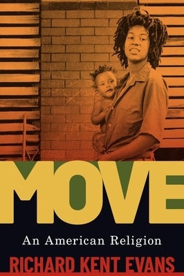 Move: An American Religion by Evans, Richard Kent
