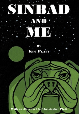 Sinbad and Me by Platt, Kin