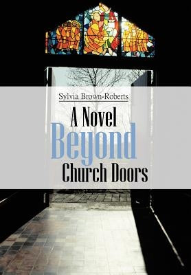 Beyond Church Doors by Brown-Roberts, Sylvia