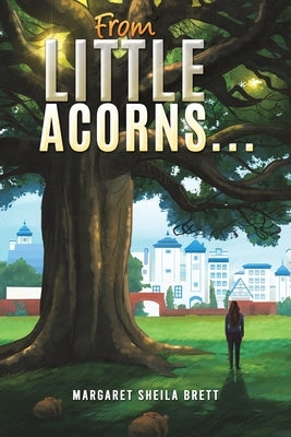 From Little Acorns by Brett, Margaret Sheila