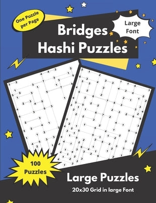 Hashi Puzzles: Bridges and Islands Puzzles for adults and seniors by Somatomint