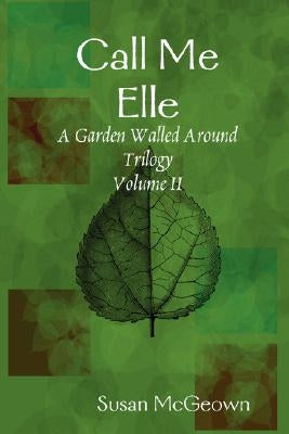 Call Me Elle by McGeown, Susan