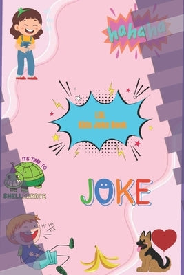 Lol: Kids Joke Book: Over 100 hilarious jokes to make you laugh out loud! by Aljdee, Hiam Ali Almagtoof