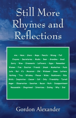 Still More Rhymes and Reflections by Alexander, Gordon