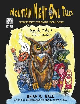 Mountain Night Owl Tales: Kentucky Fireside Folklore: Legends, Tales, & Ghost Stories by Gutierrez, Catherine