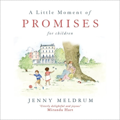 A Little Moment of Promises for Children by Meldrum, Jenny