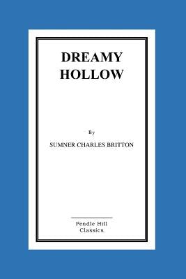 Dreamy Hollow by Britton, Sumner Charles