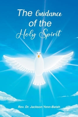 The Guidance of the Holy Spirit by Yenn-Batah, Jackson