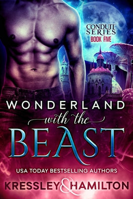 Wonderland with the Beast: A Steamy Paranormal Romance Spin on Beauty and the Beast by Hamilton, Rebecca