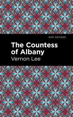 The Countess of Albany by Lee, Vernon