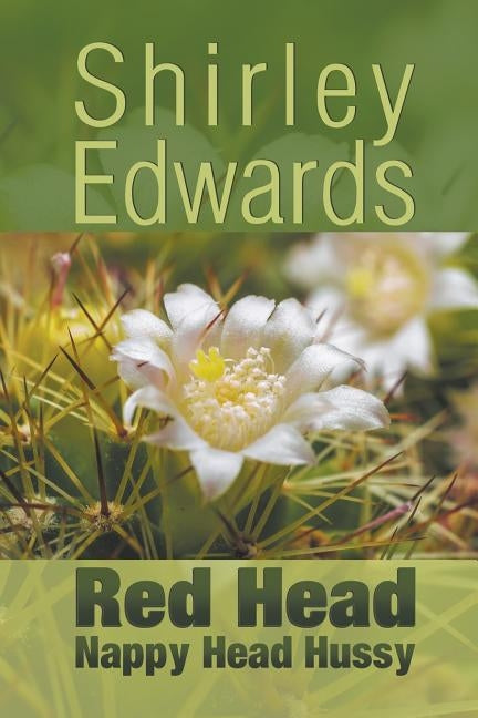 Red Head, Nappy Head Hussy by Edwards, Shirley
