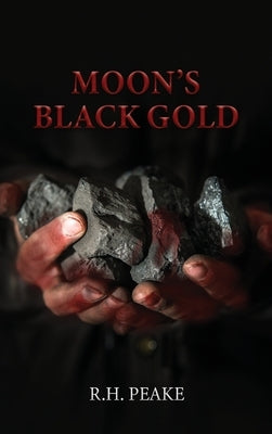 Moon's Black Gold by Peake, R. H.