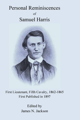 Personal Reminiscences of Samuel Harris by Jackson, James N.
