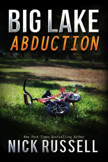 Big Lake Abduction by Russell, Nick