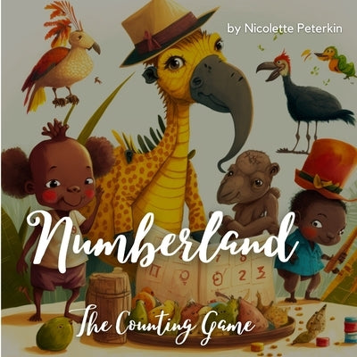 Numberland: The Counting Game by Peterkin, Nicolette S.