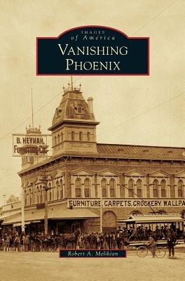 Vanishing Phoenix by Melikian, Robert A.