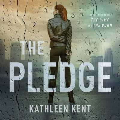 The Pledge by Kent, Kathleen