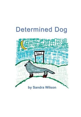 Determined Dog by Wilson, Sandra