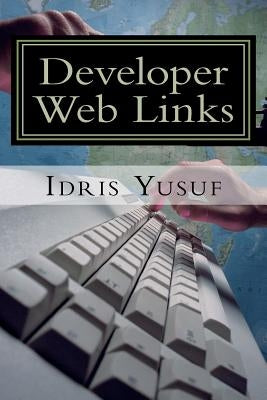Developer Web Links: Companion for Developers by Yusuf, Idris Busayo