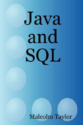 Java and SQL by Taylor, Malcolm